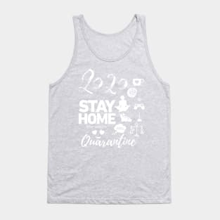 Stay Home Quarantine 2020 Tank Top